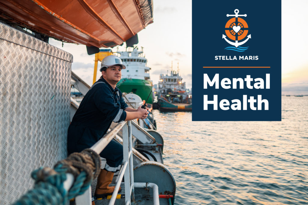 Providing Seafarers Tools To Boost Mental Wellbeing - Stella Maris